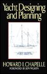 Yacht Designing and Planning: For Yachtsmen, Students, and Amateurs